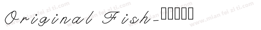 Original Fish字体转换